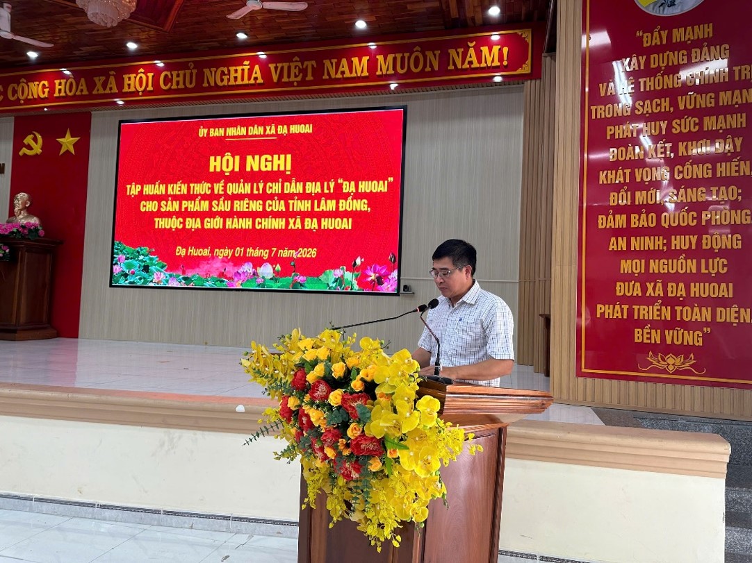 XÃ ĐẠ HUOAI TỔ CHỨC TẬP HUẤN KIẾN THỨC QUẢN LÝ CHỈ DẪN ĐỊA LÝ “ĐẠ HUOAI” CHO SẢN PHẨM SẦU RIÊNG